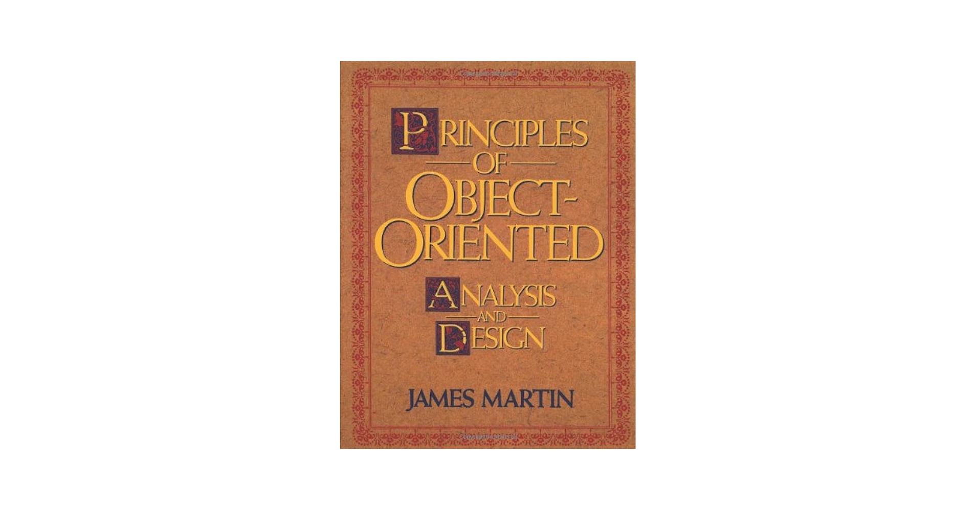 Principles of Object-Oriented Analysis and Design: Martin