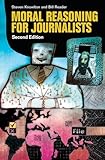 Moral Reasoning for Journalists