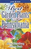 Best Garden Plants for Pennsylvania