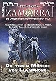  Professor Zamorra 1209 - Horror-Serie: Die toten Mönche von Llamphong