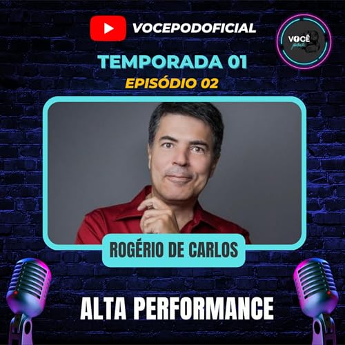 Rogério de Carlos - Temporada 01 - EP 02 Podcast Por arte de portada