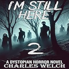 I'm Still Here 2 Audiolibro Por Charles Welch arte de portada