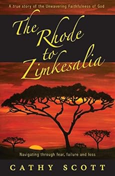 Paperback The Rhode to Zimkesalia: Navigating through fear, failure and loss Book