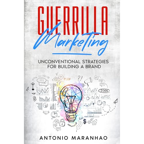 Guerrilla Marketing by Antonio Maranhao episode artwork