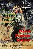 The Missing Treasure Hunter: A Shay Hamilton, Lori Mysek, and Winslow Doyle Mystery (Winslow Doyle Mysteries)
