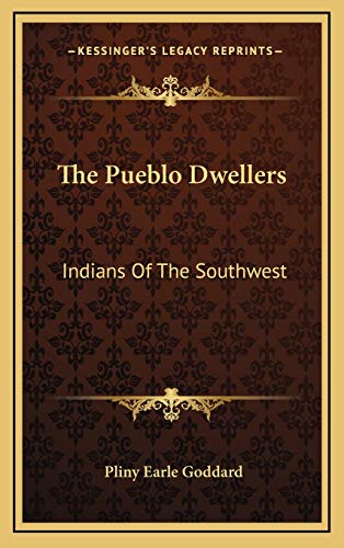 The Pueblo Dwellers: Indians Of The Southwest