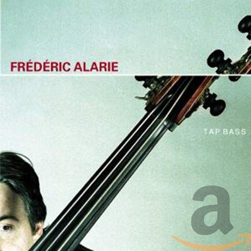 Tap Bass [Audio CD] FRÉDÉRIC ALARIE