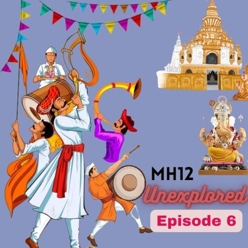 Episode No 6 पुण्यातील गणेशोत्सव आ्णि इतर अपरिचीत गणपती