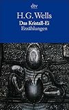 Das Kristall-Ei: Erzählungen (dtv Literatur) - Herbert G Wells