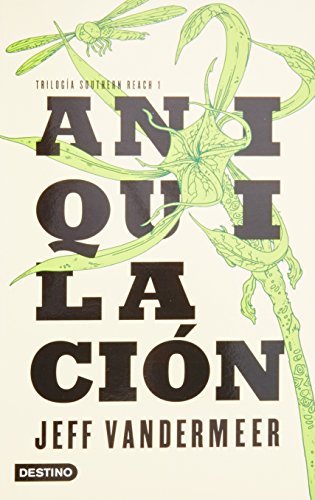 Aniquilación (Trilogia Southern Reach) (Spanish... 6070721861 Book Cover