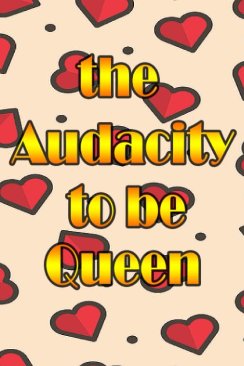 The Audacity to Be Queen: Audacity ; Leo Queen Living; The Audacity To Lead; the audacity to be you;Starfish gifts journal paperback Notebook 110 page 6'' x 9''