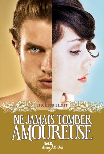Télécharger Ne jamais tomber amoureuse (Wiz) Livre eBook France