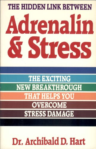 Adrenalin and Stress 0849931029 Book Cover