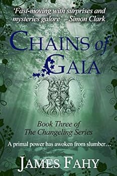 Paperback Chains of Gaia (The Changeling Series) Book