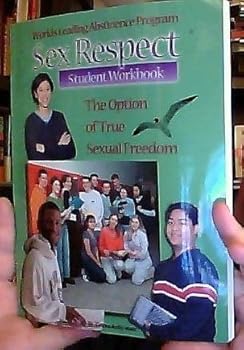 Paperback Sex Respect: The Option of True Sexual Freedom - Student Workbook Book