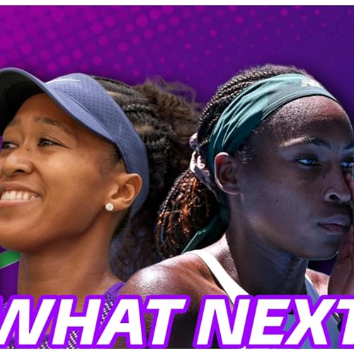 Page de couverture de What Next For Naomi Osaka And Coco Gauff? Ft. Christian's Court