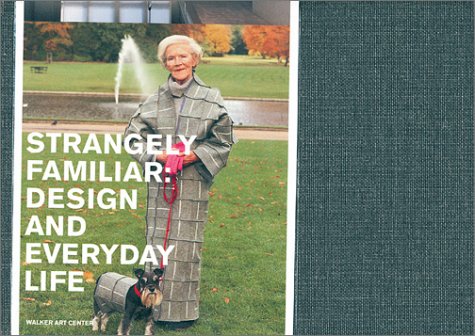 Strangely Familiar: Design and Everyday Life