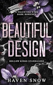 Paperback Beautiful Design: A Valentine's MM Dark Romance (Hollow Kings) Book