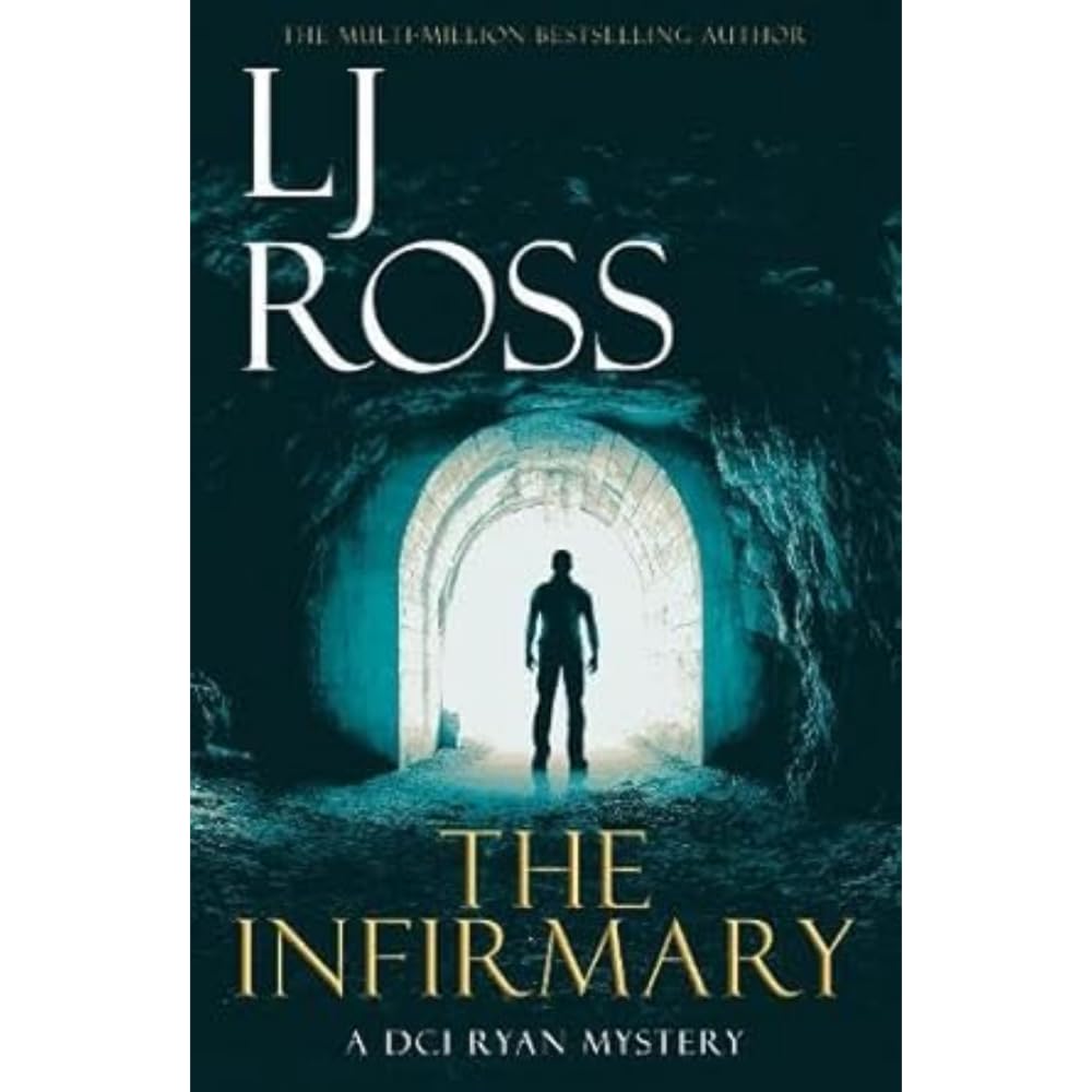 The Infirmary: A DCI Ryan Mystery