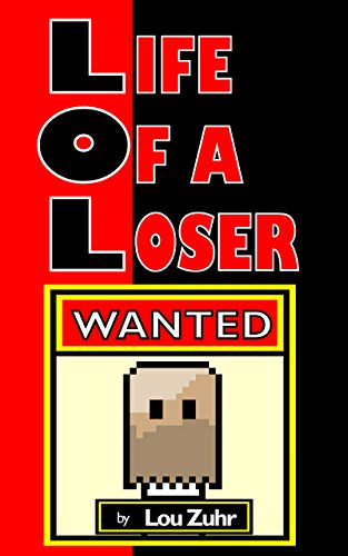 Life of a Loser - Wanted (English Edition)