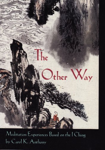 The Other Way, Meditation Experiences Based on the I Ching