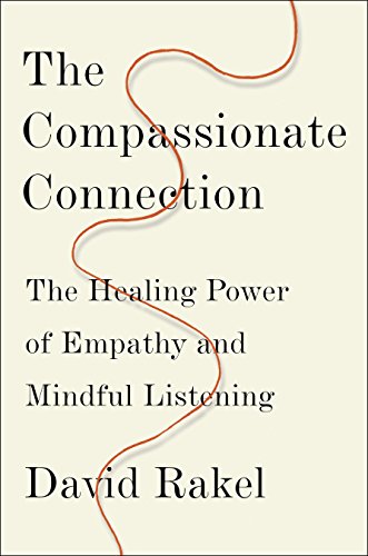 The Compassionate Connection: The Healing Power of Empathy and Mindful ...