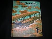 Sky Pioneers: The Story of Wilbur and Orville Wright B0006AYQDQ Book Cover