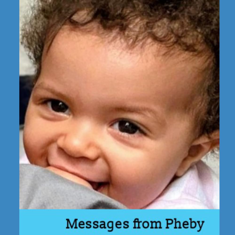 Messages From Pheby