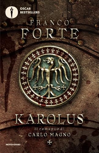 Karolus. Il romanzo di Carlo Magno
