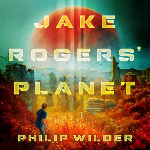 Jake Rogers' Planet (By Philip Wilder) episode artwork