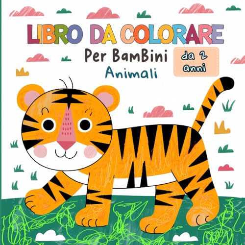 Libro da colorare per bambini da 2 anni. Animali: Album da colorare per bambini più piccoli con 50 immagini create con amore per dipingere