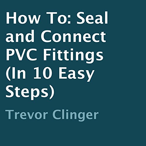 Amazon.co.jp How to Seal and Connect PVC Fittings in 10 Easy Steps