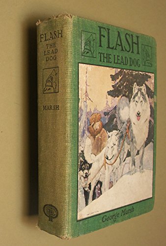 Flash, the Lead Dog B00086R14O Book Cover