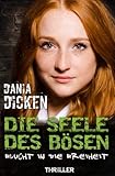 Cover zum Buch Die Seele des Bösen: Flucht in die Fr...