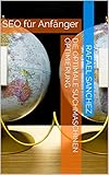  Die Optimale Suchmaschinen Optimierung: SEO für Anfänger