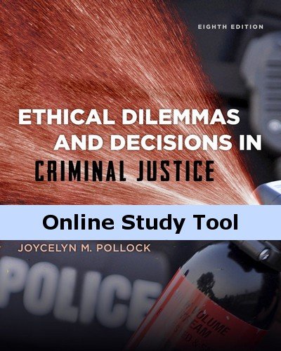 CourseMate for Pollock's Ethical Dilemmas and Decisions in Criminal Justice, 8th Edition
