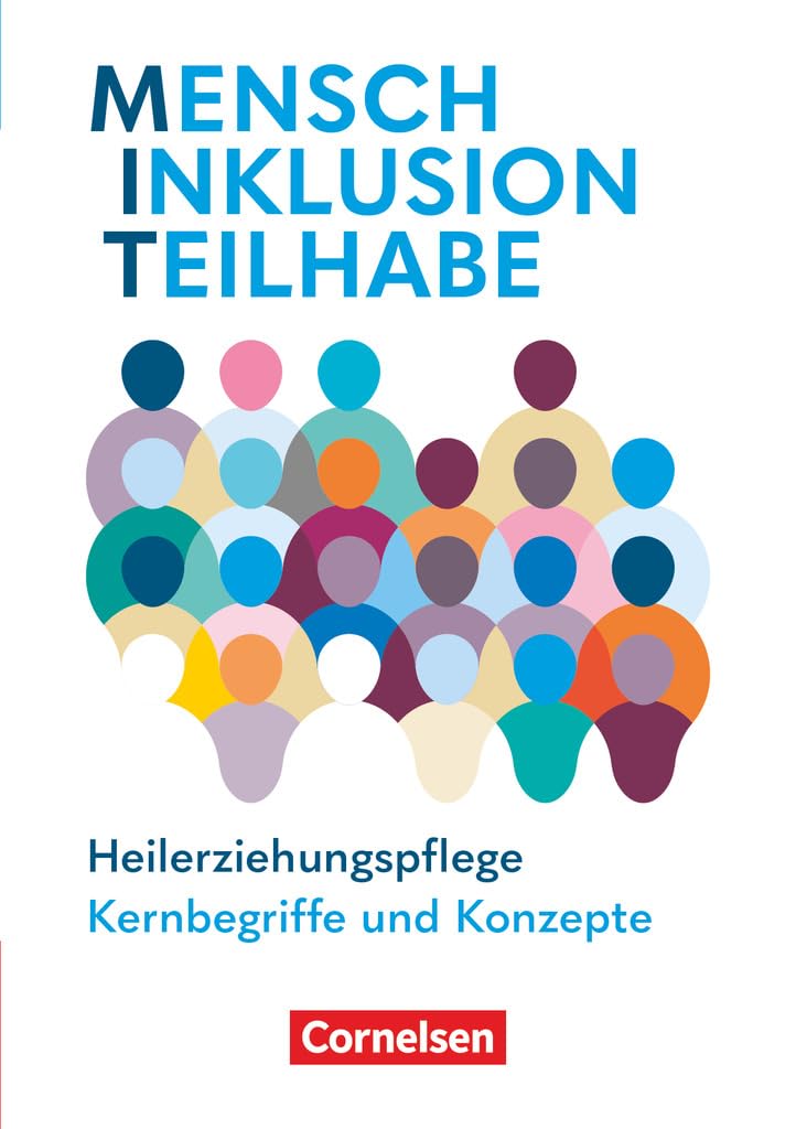 MIT - Mensch Inklusion Teilhabe - Heilerziehungspflege - Ausgabe 2024 - Zu allen Bänden: Kernbegriffe und Konzepte - Handbuch (MIT - Mensch Inklusion Teilhabe, Ausgabe 2024, Zu allen Bänden)