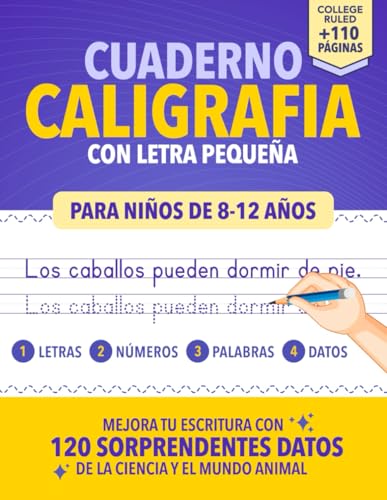 Cuaderno de Caligrafía para Niños de 8 - 12 años: Mejora tu escritura con sorprendentes datos de la ciencia y el mundo animal | traza letras, palabras, números y oraciones (Spanish Edition)