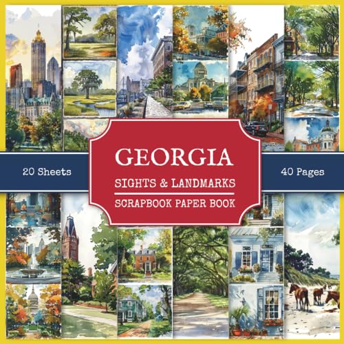 Georgia Sights & Landmarks Scrapbook Paper Book: Attractions and Tourist Places of Georgia - 220+ Watercolor Style Images | Scrapbooking, Paper Crafts, Collages, Junk & Travel Journals
