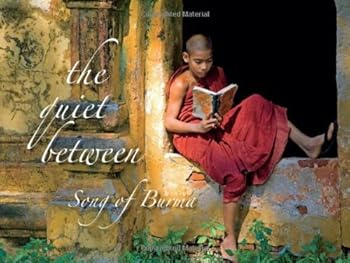 Paperback The Quiet Between, Song of Burma Book