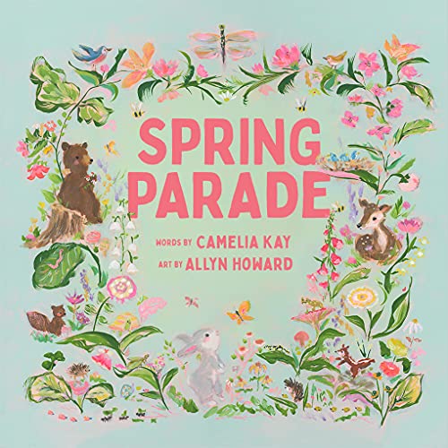 Spring Parade: A Picture Book (Seasonal Parade)