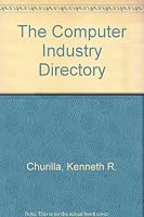 The Computer Industry Directory 0962944602 Book Cover