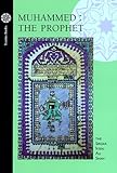 Muhammed: The Prophet