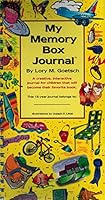 My Memory Box Journal: A Creative, Interactive Journal for Children That Will Become Their Favorite Book. with Other 0966343603 Book Cover