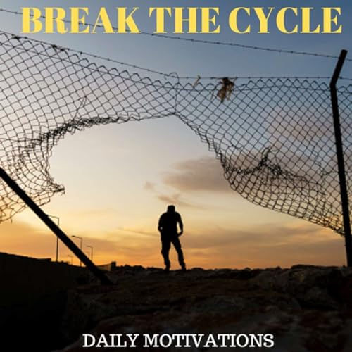BREAK THE CYCLE