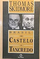 Brasil. De Castelo A Tancredo. 1964-1985 (Em Portuguese do Brasil) 8521903162 Book Cover