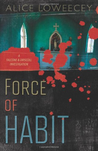 Force of Habit (A Falcone & Driscoll Investigation, 1)