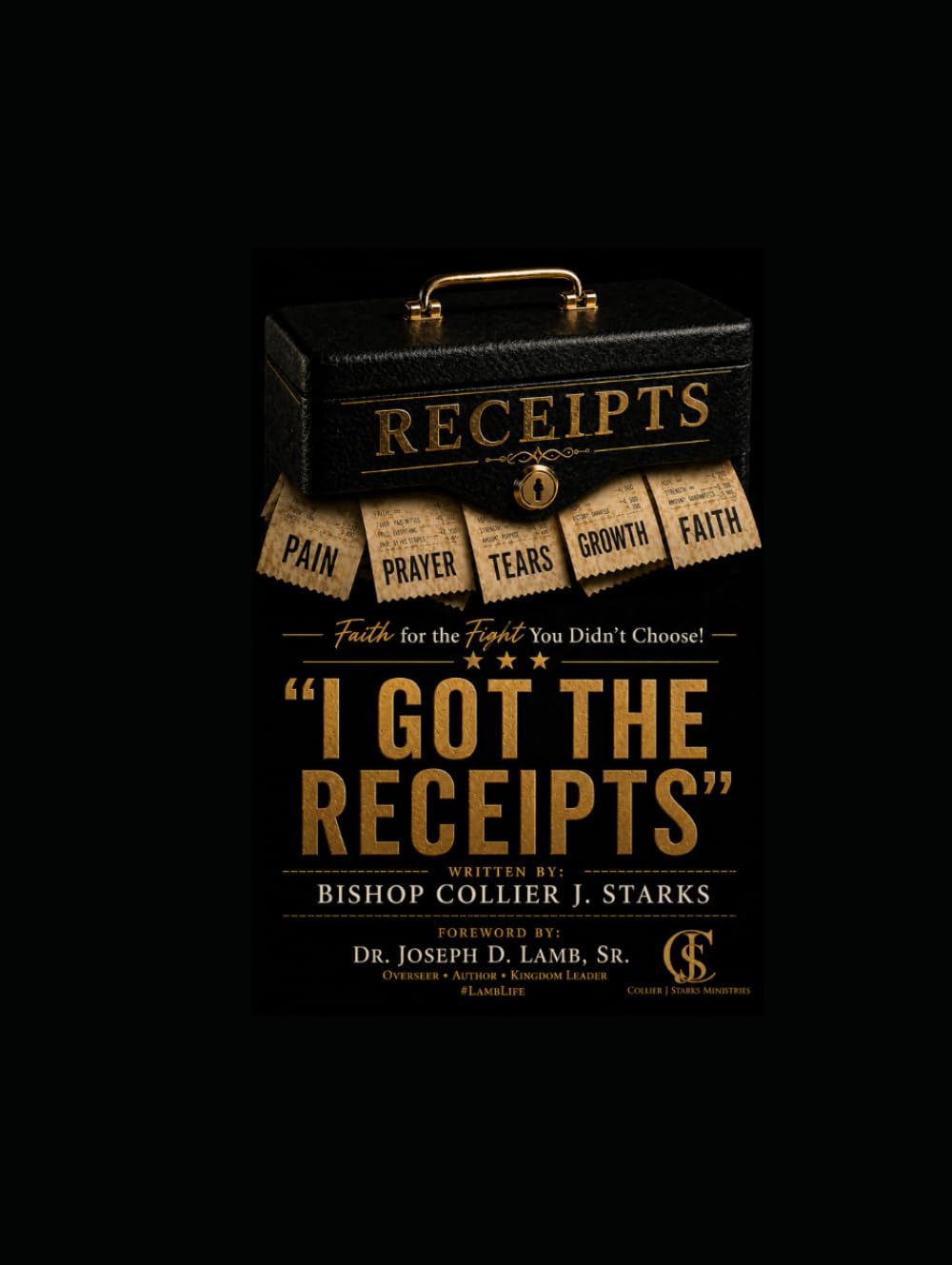 I Got the Receipts: Faith for the Fight You Didn’t Choose