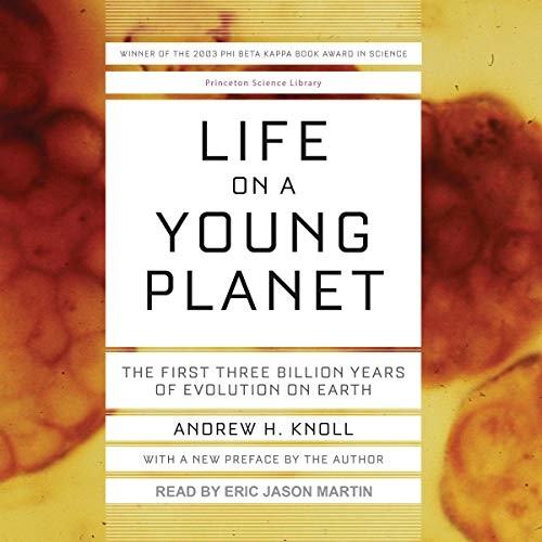 Life on a Young Planet by Andrew H. Knoll episode artwork