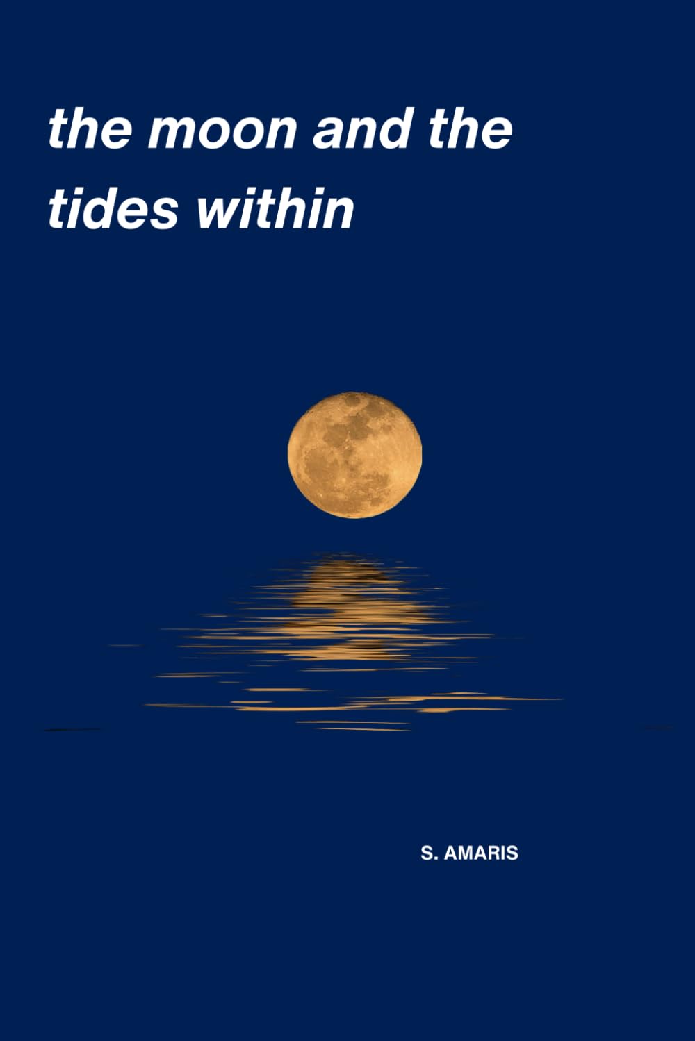 the moon and the tides within: Where Emotions Speak and the Soul Listens